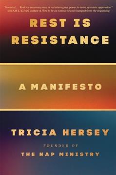Rest Is Resistance: A Manifesto Book by Tricia Hersey